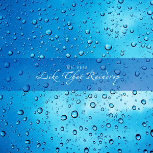 저 빗방울처럼 (Like That Raindrop)