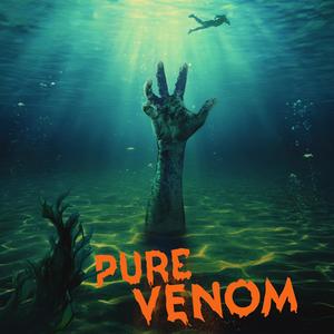 Pure Venom (Explicit)