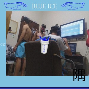 Blue Ice (Explicit)