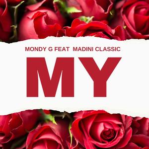 My (feat. Madini Classic)