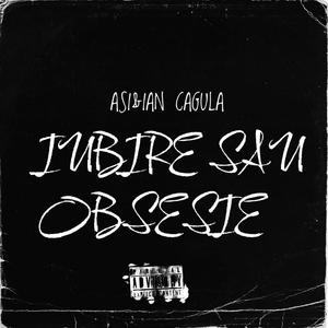 Iubire Sau Obsesie (feat. ASI)