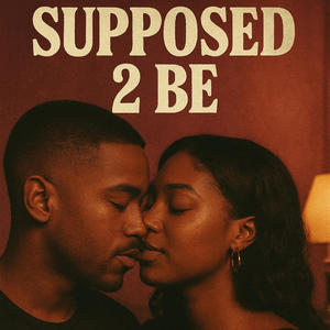 Supposed 2 Be (Explicit)