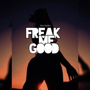 Freak Me Good (FMG) [Explicit]