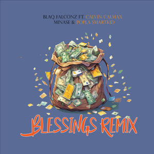 Blessings (feat. Popla Smartkid) (Remix)