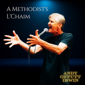 A Methodist's L'Chaim
