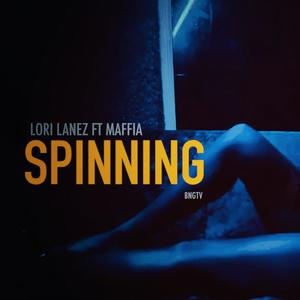 Spinning (feat. Maffia) [Explicit]