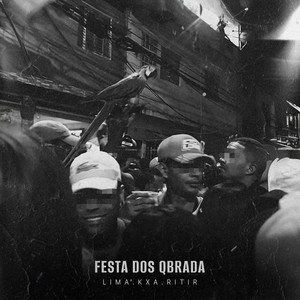 Festa dos Qbrada (Explicit)
