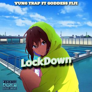 Lockdown (feat. YungTrap) (Remix|Explicit)