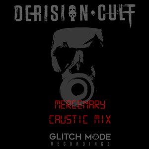 Mercenary (Caustic Remix)