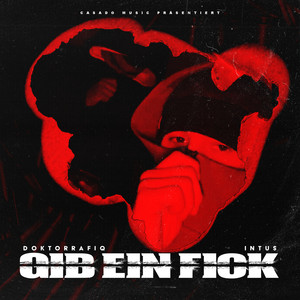 Gib ein Fick (Explicit)