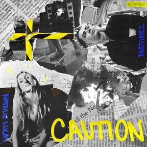 Caution (feat. Endtimez)