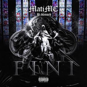 Fini (feat. B Blessed4L) (Explicit)