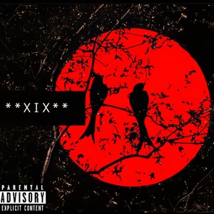 XIX Freestyle (Explicit)