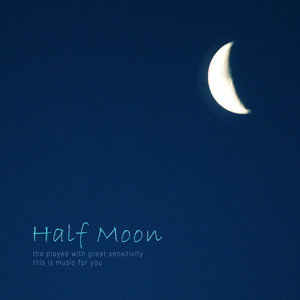 Half Moon (半个月亮)