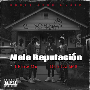 Mala Reputación (Explicit)