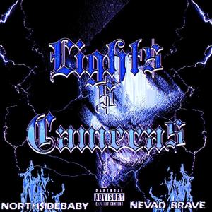 LIGHT$ N CAMERA$ (feat. NEVAD BRAVE) (Explicit)