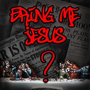 Bring Me Jesus (feat. 2Nun)