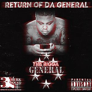 Big Dawg - The Bigga General (Explicit)