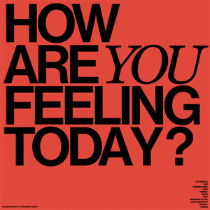 how are you feeling today? (Explicit)