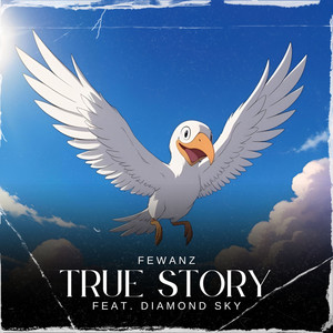 true story (feat. Diamond Sky)