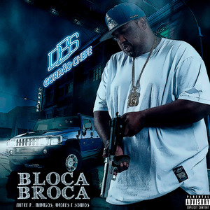 Bloca Broca(Entre Putas, Inimigos, Amores e Sonhos) (Explicit)