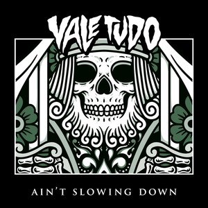 Ain’t Slowing Down