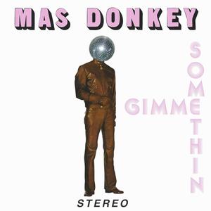 Gimme Somethin'