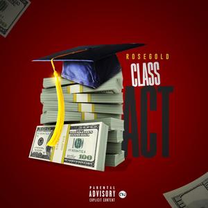 Class Act (Explicit)