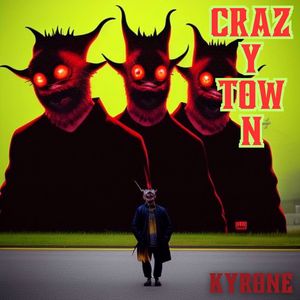 Crazy Town (Explicit)