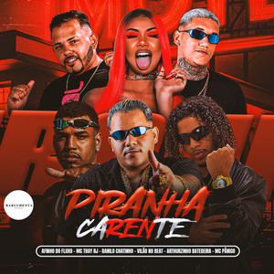 PIRANHA CARENTE (Explicit)