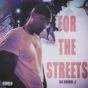 For the streets (Explicit)