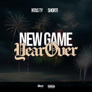 New Year (Game Over) (feat. NTAS Ty) (Explicit)