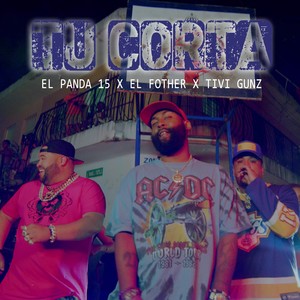 Tu Corta (Explicit)