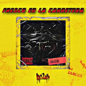 Fresco en la carreteraa (feat. alejokid & jezs) [Explicit]