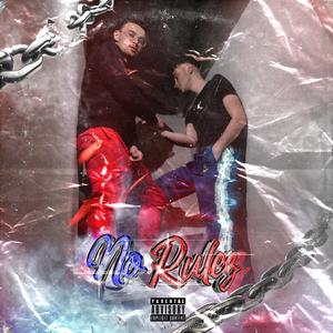 No Rulez (Explicit)