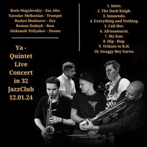 Ya (Quintet Live Concert in 32 JazzClub 12.01.24)