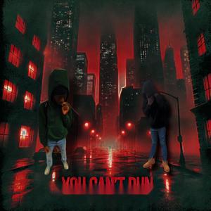 You Cant Run (feat. litayfirst) (Explicit)