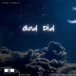 God Did (feat. Josiah Tha Great)