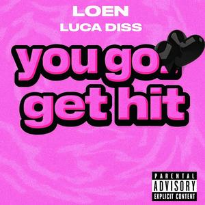 Luca diss (you gon get hit) (Explicit)