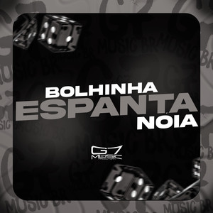 Bolhinha Espanta Nóia (Explicit)