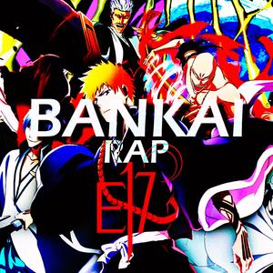 BANKAI (feat. Hex Arcana, Kay Yung, Ykato, Zlayer, Goshan, Ticci Sparks, Salmar & Akasta) (Explicit)