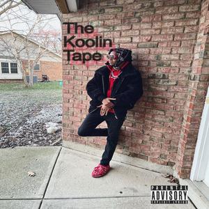 The Koolin Tape (Explicit)