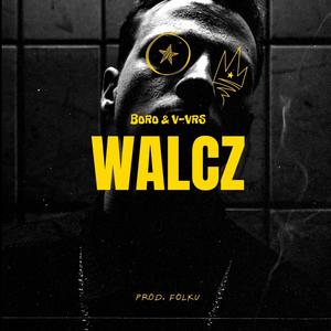 Walcz (Explicit)