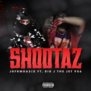 Shootaz (Explicit)