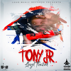 Tony Jr. (Explicit)