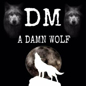 A DAMN WOLF (Explicit)