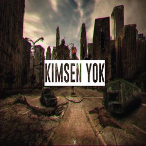 Kimsen Yok (Explicit)