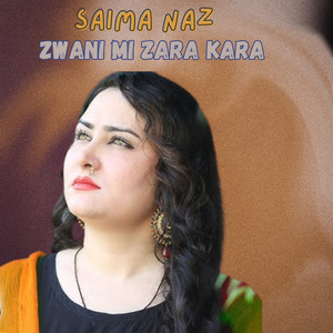Zwani Mi Zara Kara