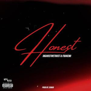 Honest (Explicit)