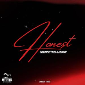 Honest (Explicit)